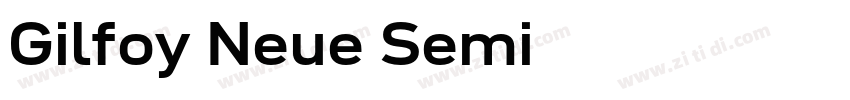 Gilfoy Neue Semi字体转换